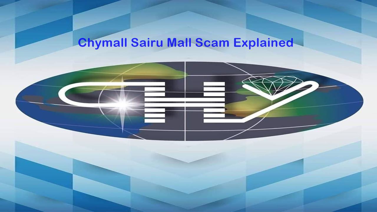Chymall Sairu Mall Trading Scam - Don't Join (Review)