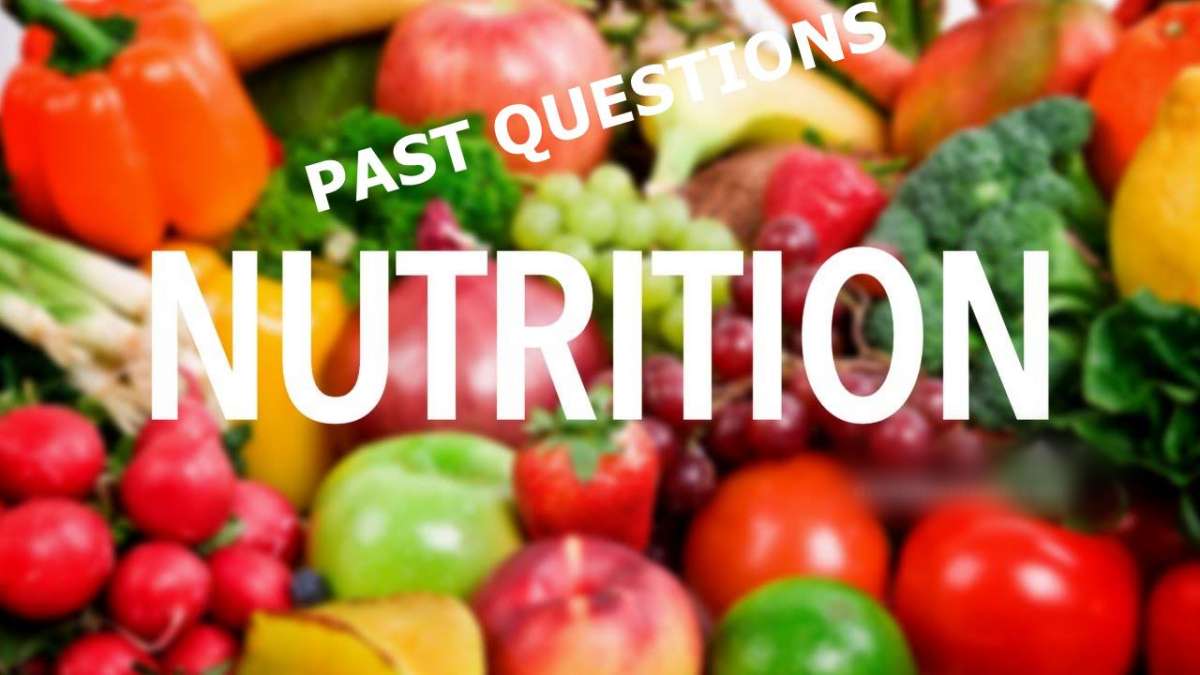 Food Science and Nutrition Past Questions