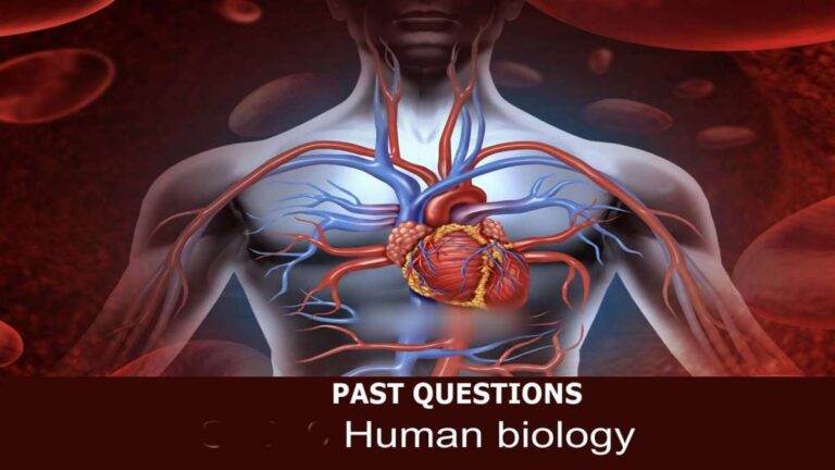 Human Biology Past Questions and Answers