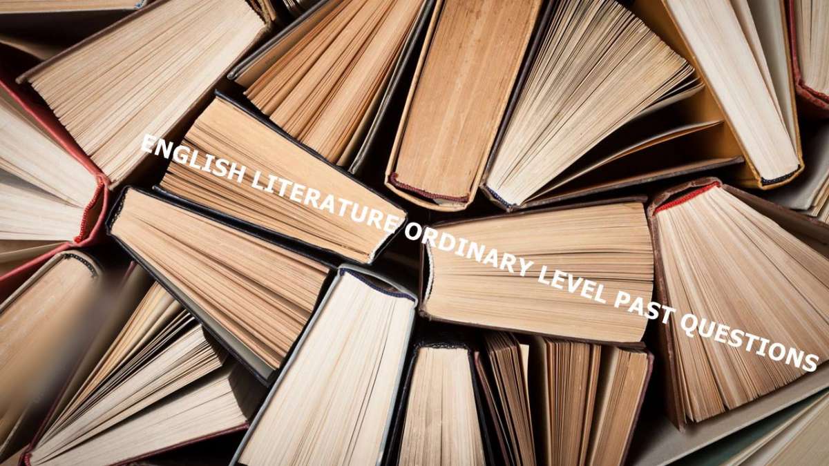 GCE O Level English Literature Past Questions and Answers