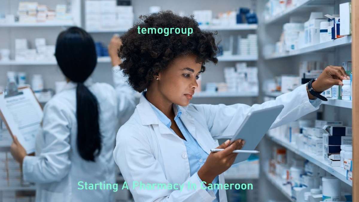 Starting A Pharmacy In Cameroon
