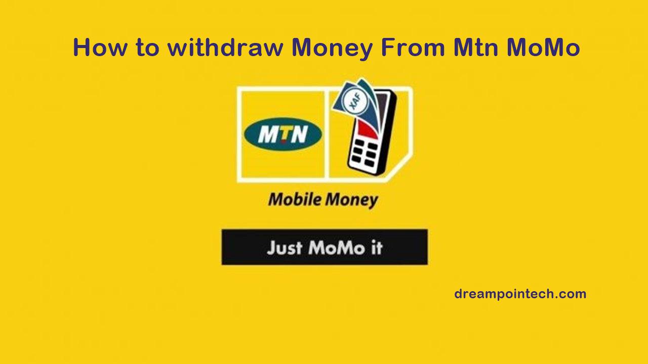 Withdraw Money From Mtn Mobile Money