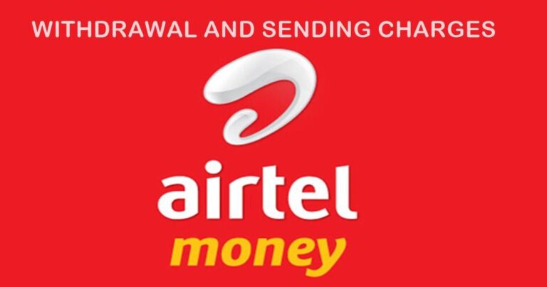 Airtel Mobile Money Withdraw and Sending Charges Uganda