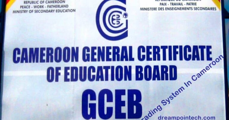 Cameroon GCE Grading System In Cameroon (2 Types)